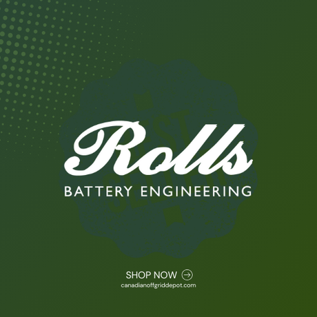 Rolls - Canadian Off Grid